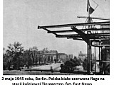 2 maj 1945. Polska flaga w Berlinie