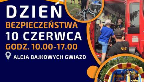 Zapraszamy na Dzień Bezpieczeństwa