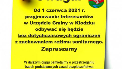 Od 1 czerwca 2021 r. przyjmowanie interesantów w Urzędzie Gminy w Kłodzku odbywać się będzie bez dotychczasowych ograniczeń, oczywiście z zachowaniem reżimu sanitarnego.