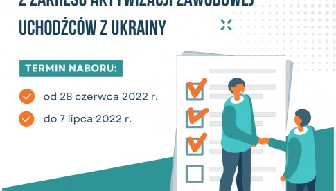 Ogłoszono nabór wniosków na realizację projektów z zakresu aktywizacji zawodowej uchodźców z Ukrainy
