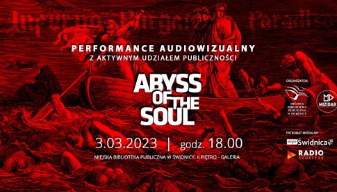 Performance audiowizualny Abyss Of The Soul w Świdnicy