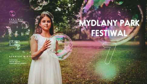 21.07, Żarów: Mydlany Park Festiwal 7