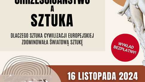 16.11, Świebodzice: Wykład dr J. Kujata Chrześcijaństwo a sztuka