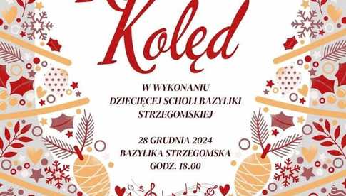 28.12, Strzegom: Koncert kolęd w wykonaniu Dziecięcej Scholi Bazyliki Strzegomskiej