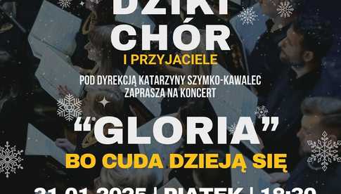 31.01, Świebodzice: Koncert Dzikiego Chóru i przyjaciół pt. Gloria