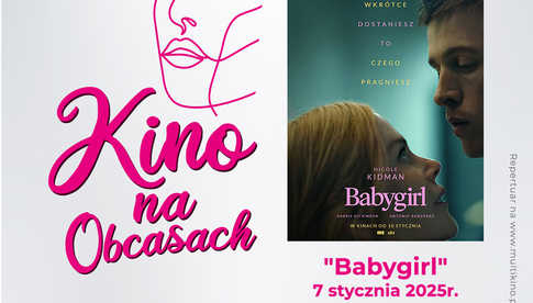 7.01, Świdnica: Kino na Obcasach Babygirl przedpremierowo