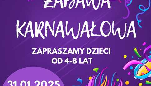 31.01, Żarów: Zabawa Karnawałowa dla dzieci