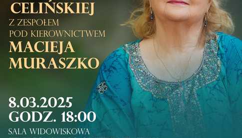 8.03, Strzegom: Koncert Stanisławy Celińskiej z zespołem