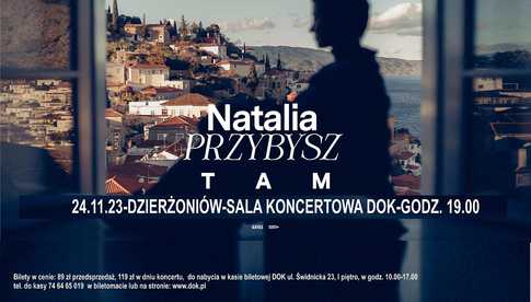 Dzierżoniów: TAM – wyjątkowa trasa koncertowa Natalii Przybysz towarzysząca premierze nowego albumu