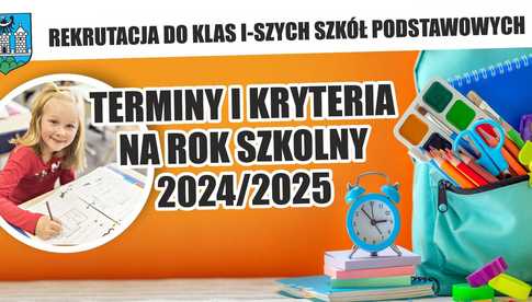 Terminy i kryteria rekrutacji do klas I Szkół Podstawowych na rok szkolny 2024/2025 w gminie Ząbkowice Śląskie