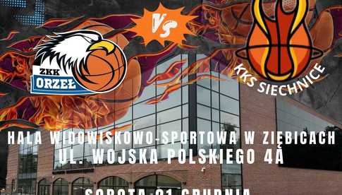 21.12, Mecz koszykówki ZKK Orzeł vs KKS Siechnice w Ziębicach