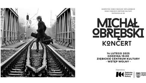 14.02, Koncert Michała Obrębskiego w Ziębicach