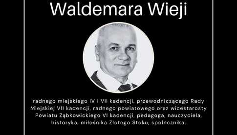 Zmarł Waldemar Wieja – wieloletni radny i wicestarosta powiatu ząbkowickiego